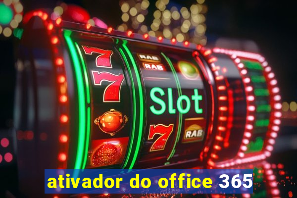 ativador do office 365